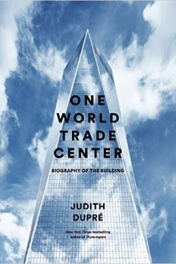 Book cover of One World Trade Center: Biography of a Building