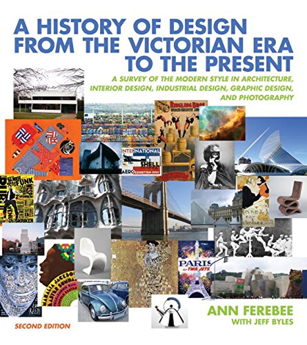 A History of Design from the Victorian Era to the Present - The