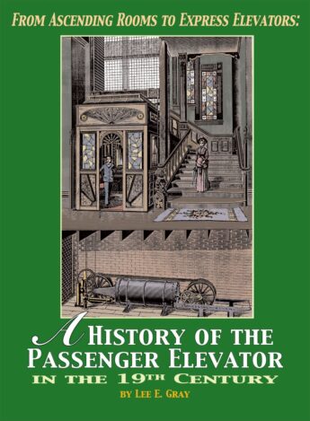 A HIstory of The Passenger Elevator_Lee E Gray