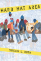 Hard Hat Area book cover; construction workers sitting on a beam